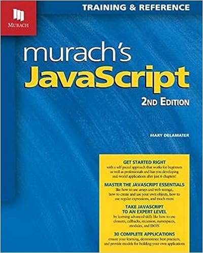Murach S Javascript 2nd Edition Mary Delamater Ray Harris Mike Murach 9781890774851 Books Murach S Javascript 2nd Edition Mary Delamater Ray Harris Mike Murach 9781890774851 Books