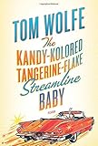 The Kandy-Kolored Tangerine-Flake Streamline Baby