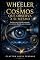 Livro Wheeler e o cosmos autoobservador (Os fundamentos da realidade quântica: os rebeldes, realistas e visionários que desafiaram o significado do mundo quântico Livro 16)