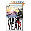 Plague Year (the Plague Year trilogy Book 1)