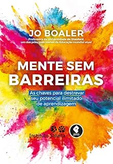 Livro Mente sem Barreiras: As Chaves para Destravar seu Potencial Ilimitado de Aprendizagem