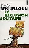 La Reclusion Solitaire (Points) (French Edition)