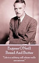 Bread And Butter: ldquo;Life is a solitary cell whose walls are mirrors.rdquo;