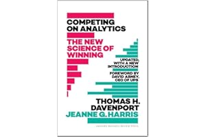 Competing on Analytics: Updated, with a New Introduction: The New Science of Winning
