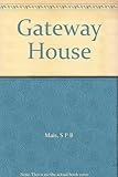 Front cover for the book Gateway House by S. P. B. Mais