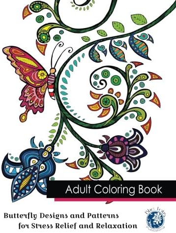 Adult Coloring Book: Butterfly Designs and Patterns for Stress Relief and Relaxation