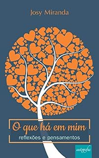 Livro O que há em mim: Reflexões e Pensamentos
