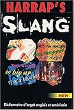 Harrap's slang Dictionnaire dargot anglais et americain by 