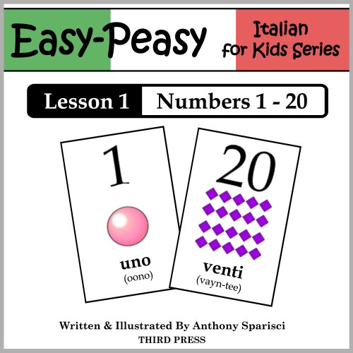Italian Lesson 1: Numbers 1 to 20 (Easy-Peasy Italian For Kids Series)
