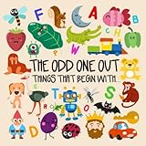 The Odd One Out - Things That Begin With...: A Fun Letter Based Game for 2-4 Year Olds