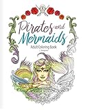 Pirates and Mermaids Adult Coloring Book by