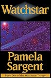 Watchstar by Pamela Sargent