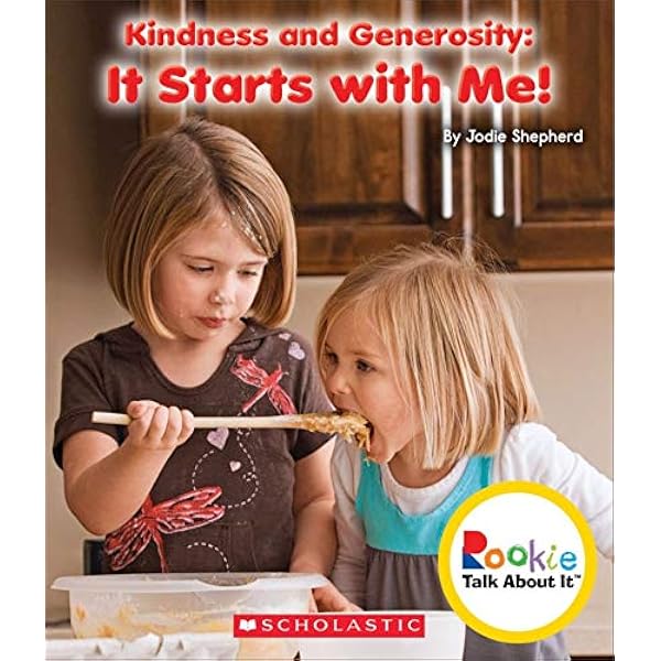 Cover of Kindness and Generosity: It Starts with Me!