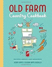 Old Farm Country Cookbook: Recipes, Menus, and Memories
