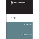 Acts: A Commentary (The New Testament Library)