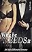 Why He Needs It: An Alpha Billionaire Romance (Billionaire Desires Book 2)