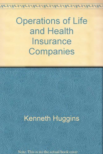 Operations Of Life And Health Insurance Companies