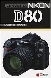 Le  guide du Nikon D80