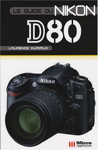 Le  guide du Nikon D80