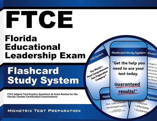 FTCE Florida Educational Leadership Exam Flashcard Study System: FTCE Subject Test Practice Questions & Exam Review for the Florida Teacher Certification Examinations