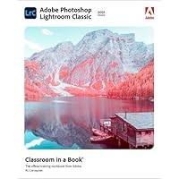 Adobe Photoshop Lightroom Classic Classroom in a Book (2021 release)