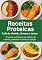 Livro Descubra 15 Receitas Proteicas Incríveis Para Transformar Suas Refeições Do Café Da Manhã Ao Jantar