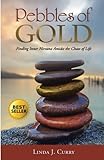 Pebbles of Gold: Finding Inner Nirvana Amidst the Chaos of Life
