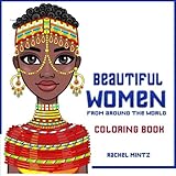 Beautiful Women - Coloring Book - From Around The World: Multicultural Faces & Traditional Jewelry With Textured Background by 