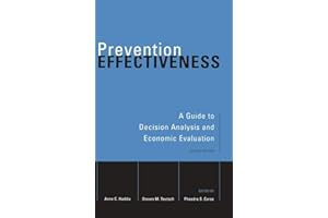 Prevention Effectiveness: A Guide to Decision Analysis and Economic Evaluation