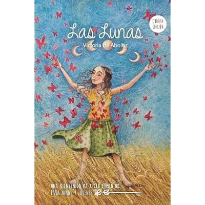 Las Lunas: Una Bienvenida al Ciclo Femenino para niñas y jóvenes