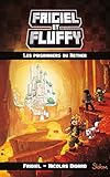 Frigiel et Fluffy, tome 2 : Les prisonniers du Nether (French Edition) by