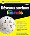 Les réseaux sociaux pour les Nuls, grand format, 3e édition (French Edition) by 