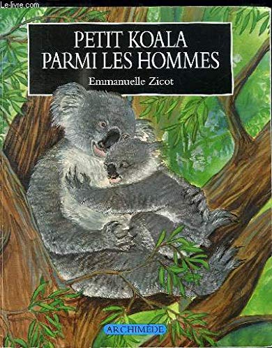 couverture de : Petit Koala parmi les hommes