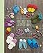 The Knitted Slipper Book: Slippers and House Shoes for the Entire Family by Katie Startzman