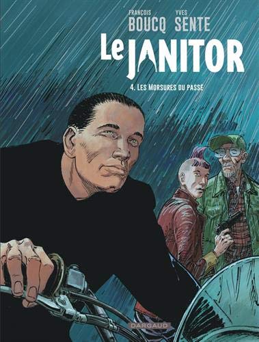 Le Janitor - Tome 4 - Les morsures du passé (Réédition) (JANITOR (4)) (French Edition) by Sente Yves