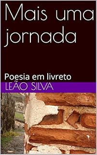 Livro Mais uma jornada: Poesia em livreto (Livreto poético Livro 4)