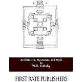 Architecture, Mysticism, and Myth