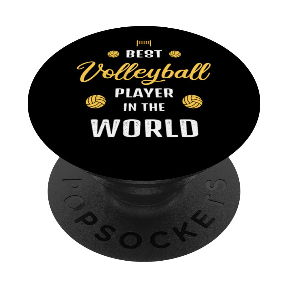 Best Volleyball Player in the world Funny Volleyball Saying PopSockets Swappable PopGrip