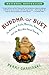 Buddha or Bust: In Search of Truth, Meaning, Happiness, and the Man Who Found Them All