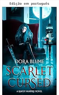 Livro Escarlate amaldiçoada (Série de assassinos vampiros Raven Livro 1)