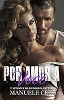 Por amor a voc&ecirc; - Primeiro Spin-off da duologia Est&uacute;pido