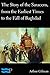 The Story of the Saracens, from the Earliest Times to the Fall of Baghdad