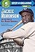 Jackie Robinson and the Story of All Black Baseball (Step into Reading)