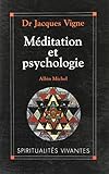 Méditation et psychologie : soigner son âme (Spiritualités Vivantes) by
