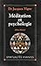 Méditation et psychologie : soigner son âme (Spiritualités Vivantes) by