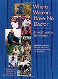 Where Women Have No Doctor: A Health Guide for Women cover