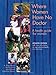 Where Women Have No Doctor: A Health Guide for Women