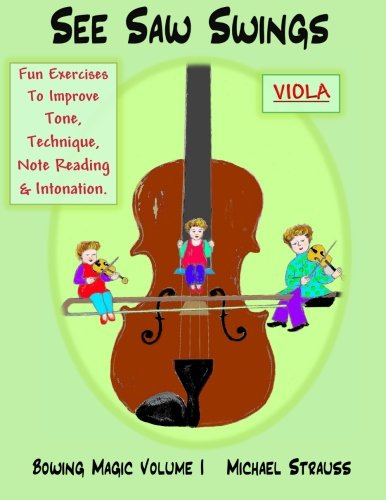 See Saw Swings (for viola): Bowing magic by Michael Strauss