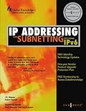 IP Addressing and Subnetting, Including IPv6 by Syngress, Syngress Media