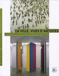 La  ville, vues d'artistes